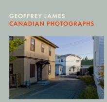 Canadian Photographs : Geoffrey James