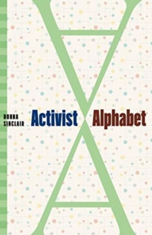 Activist Alphabet, Paperback / softback Book Activist Alphabet, Paperback / softback Book