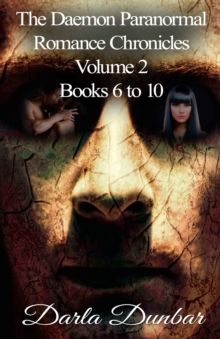 Daemon Paranormal Romance Chronicles: Volume 2, Books 6 To 10