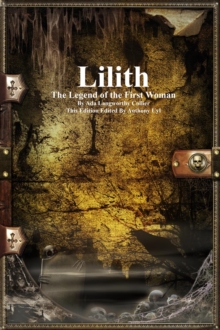 Lilith : The Legend of the First Woman