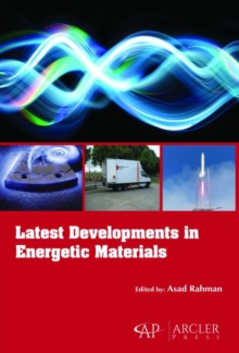 Latest Developments in Energetic Materials, Hardback Book Latest Developments in Energetic Materials, Hardback Book
