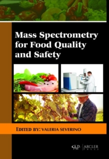 Mass Spectrometry for Food Quality and Safety, Hardback Book Mass Spectrometry for Food Quality and Safety, Hardback Book