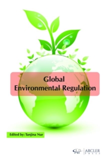 Global Environmental Regulation, Hardback Book Global Environmental Regulation, Hardback Book