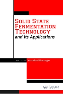 Solid State Fermentation Technology and its Applications, Hardback Book Solid State Fermentation Technology and its Applications, Hardback Book