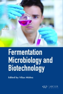 Fermentation Microbiology and Biotechnology, Hardback Book Fermentation Microbiology and Biotechnology, Hardback Book