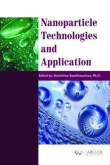 Nanoparticle Technologies and Application, Hardback Book Nanoparticle Technologies and Application, Hardback Book