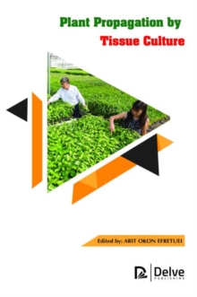Plant Propagation by Tissue Culture, Hardback Book Plant Propagation by Tissue Culture, Hardback Book