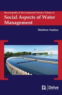 Encyclopedia of Environmental Science, Volume 6 : Social Aspects of Water Management