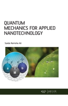 Quantum Mechanics for Applied Nanotechnology