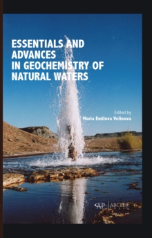 Essentials and Advances in Geochemistry of Natural Waters