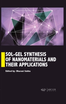 Sol-Gel Synthesis of Nanomaterials and their applications