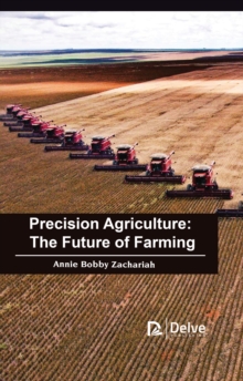 Precision Agriculture and the Future of Farming