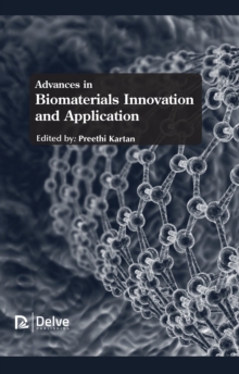 Advances in Biomaterials innovation and Application