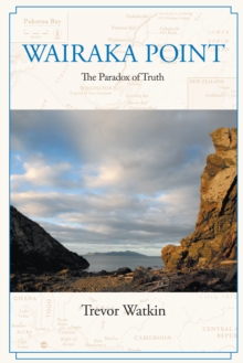 Wairaka Point: The Paradox of Truth