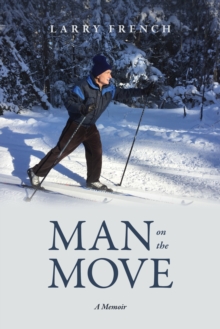 Man on the Move: A Memoir