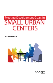 Meeting Development Goals in Small Urban Centers