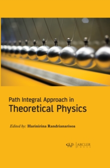 Path Integral Approach in Theoretical Physics