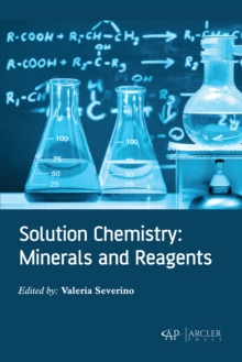 Solution Chemistry : Minerals and Reagents