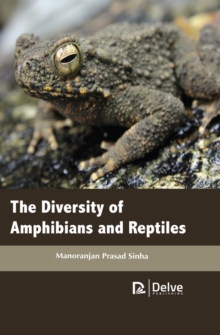 The Diversity of Amphibians and Reptiles