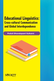 Educational Linguistics : Cross-cultural Communication and Global Interdependence