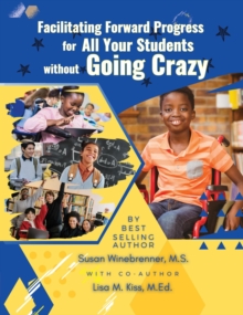 Facilitating Forward Progress For All Your Students Without Going Crazy