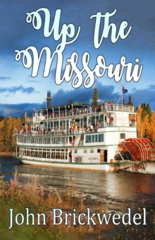 Up The Missouri