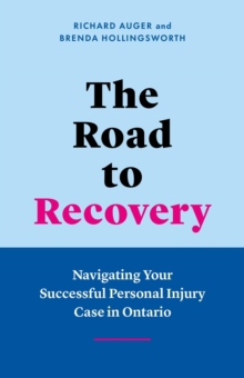 Road to Recovery: Navigating Your Successful Personal Injury Case in Ontario