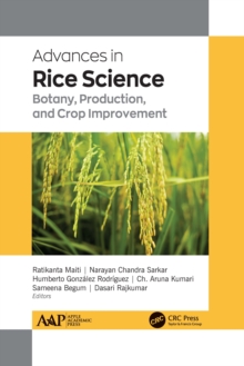 Advances in Rice Science : Botany, Production, and Crop Improvement