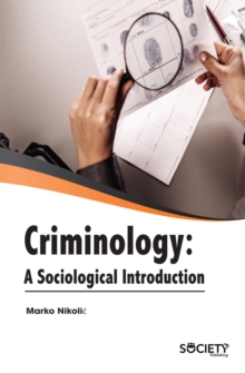 Criminology : A Sociological Introduction