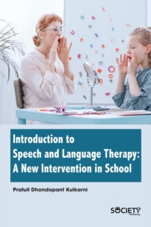 Introduction to Speech and Language Therapy : A new intervention in school