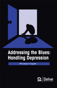 Addressing the Blues : Handling Depression