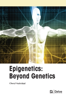 Epigenetics : Beyond Genetics