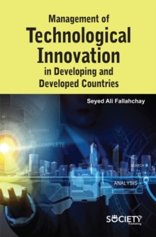 Management of Technological Innovation in Developing and Developed Countries