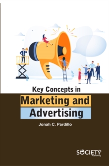 Key Concepts in Marketing and Advertising