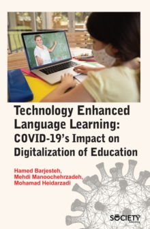 Technology Enhanced Language Learning : COVID-19's Impact on Digitalization of Education