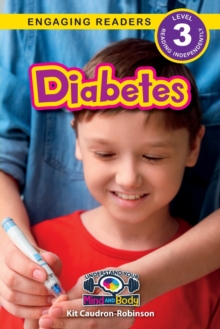 Diabetes : Understand Your Mind and Body (Engaging Readers, Level 3)