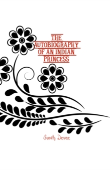 The Autobiography of an Indian Princess