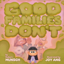 Good Families Don't
