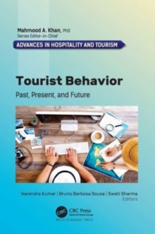 Tourist Behavior : Past, Present, and Future