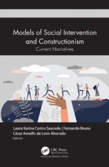 Models of Social Intervention and Constructionism : Current Narratives