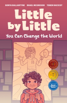 Little By Little : You Can Change the World