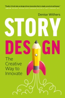 Story Design: The Creative Way To Innovate