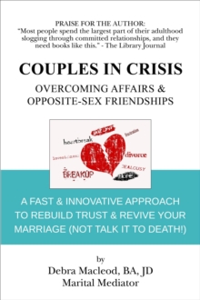 Couples in Crisis: Overcoming Affairs & Opposite-Sex Friendships