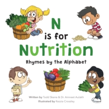 N is for Nutrition : Rhymes by the Alphabet