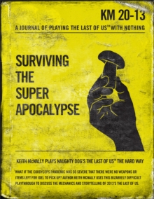 Last Of Us: Surviving The Super Apocalypse