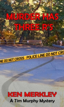 Murder Has Three R's : Tim Murphy Mysteries, #2