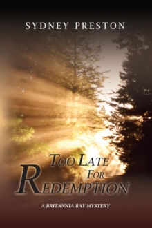 Too Late for Redemption : A Britannia Bay Mystery