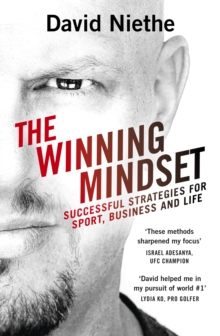 The Winning Mindset : Your guide to achieving success from New Zealand's leading mental performance coach