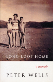 Long Loop Home : A Memoir