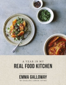 A Year in My Real Food Kitchen, Paperback Book A Year in My Real Food Kitchen, Paperback Book